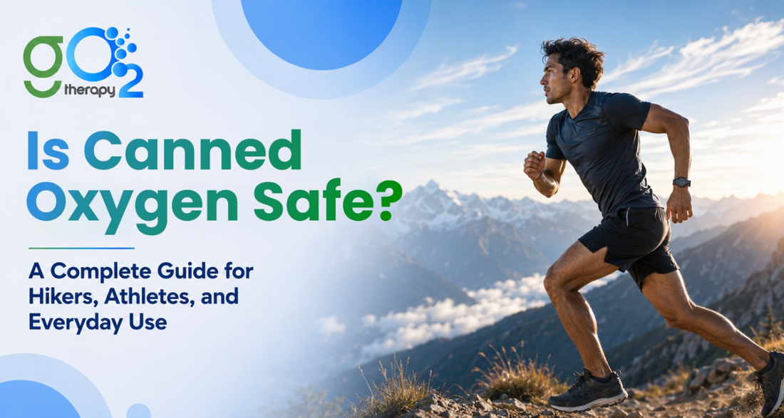 Is Canned Oxygen Safe? A Complete Guide for Hikers, Athletes, and Everyday Use